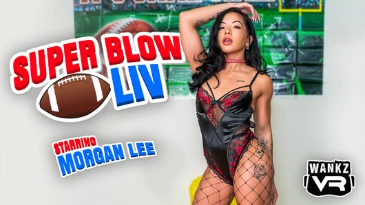 Super klap liv - morgan lee - wankzvr