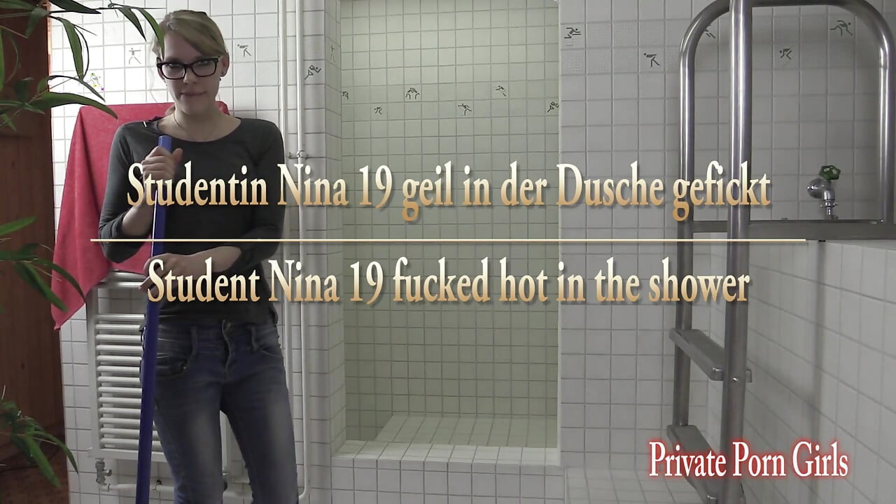 Öğrenci Nina 19 duşta ateşli sikiliyor