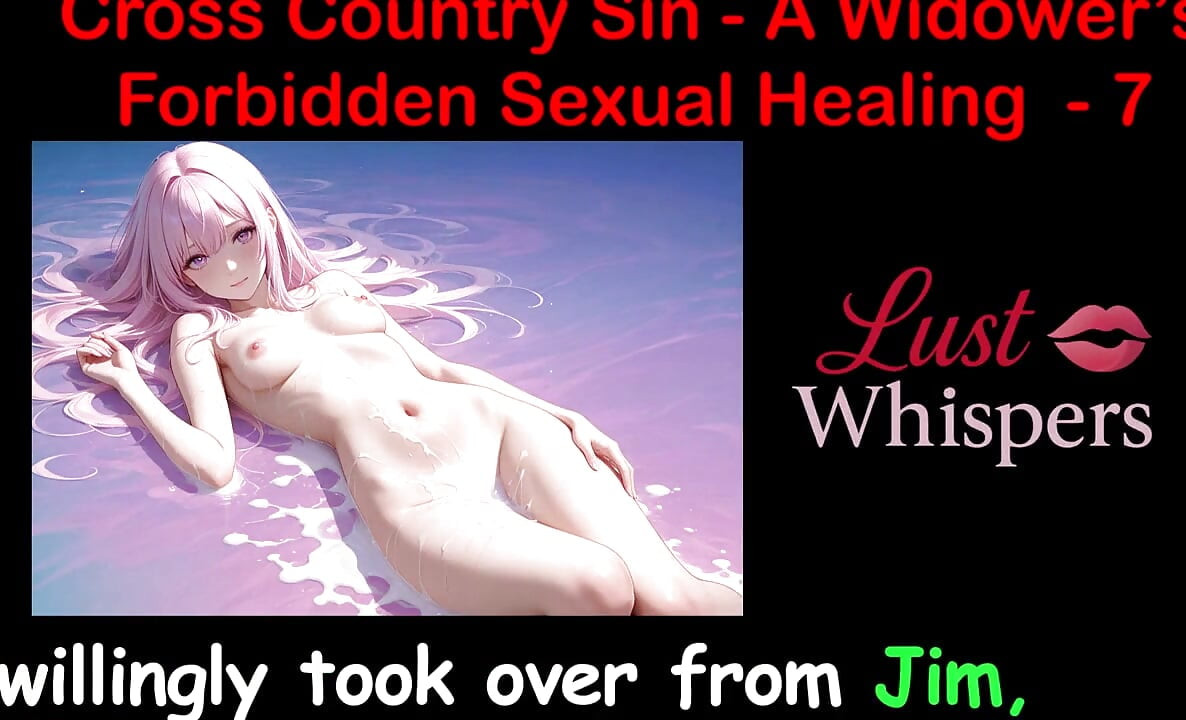 Cross Country Sin: a cura sexual ilícita de um viúvo parte 7 - história de sexo em áudio inglês