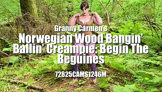 Granny Carmen's Norwegian Wood Bangin' Ballin' Creampie: Begin The Beguines 72825CAMS1246M