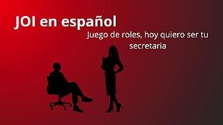 Joi in het Spaans, rollenspel. Wees vandaag je secretaresse