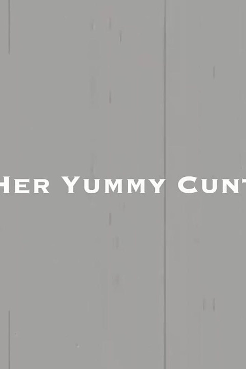 Her yummy cunt!