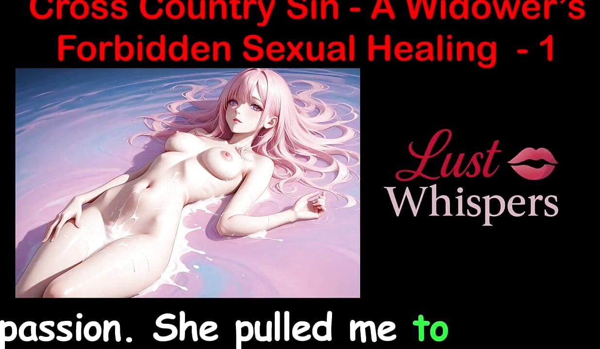 Cross Country Sin: a Widower's Illicit Sexual Healing Part 1 - English Audio Sex Story
