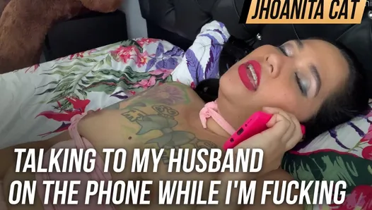 Talking to my husband on the phone while I'm fucking his best friend