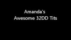 Amanda's Awesome 32DD Tits