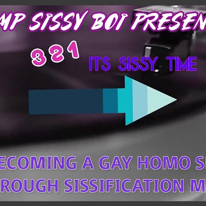 3 2 1 Its Sissy Time Music Video