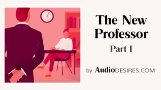 The New Professor (Teacher-Student Erotic Audio, Sexy ASMR)