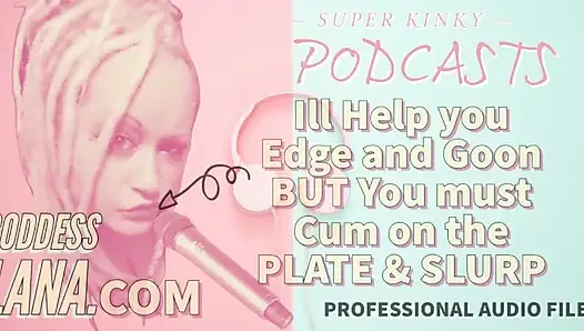 Kinky podcast 11 aku bisa bantuin kamu untuk muasin memekku tapi kamu harus crot di atas piring dan muncrat