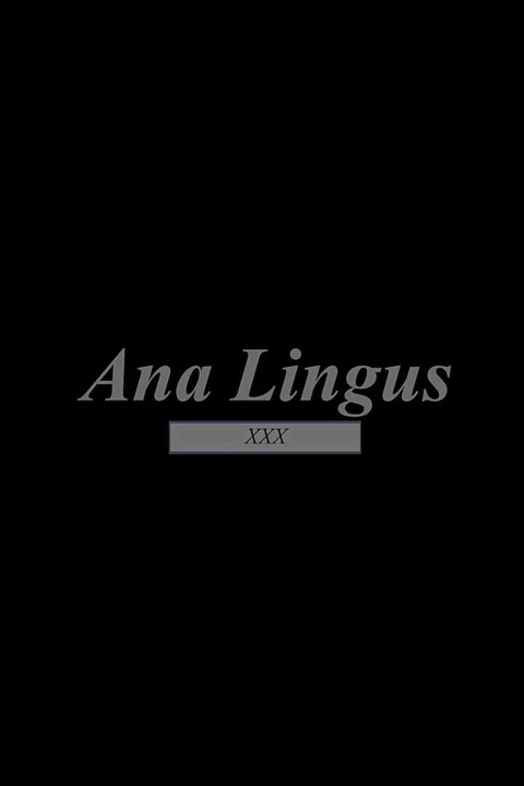 Ana Lingus - Craving for a Glass of Fresh Semen
