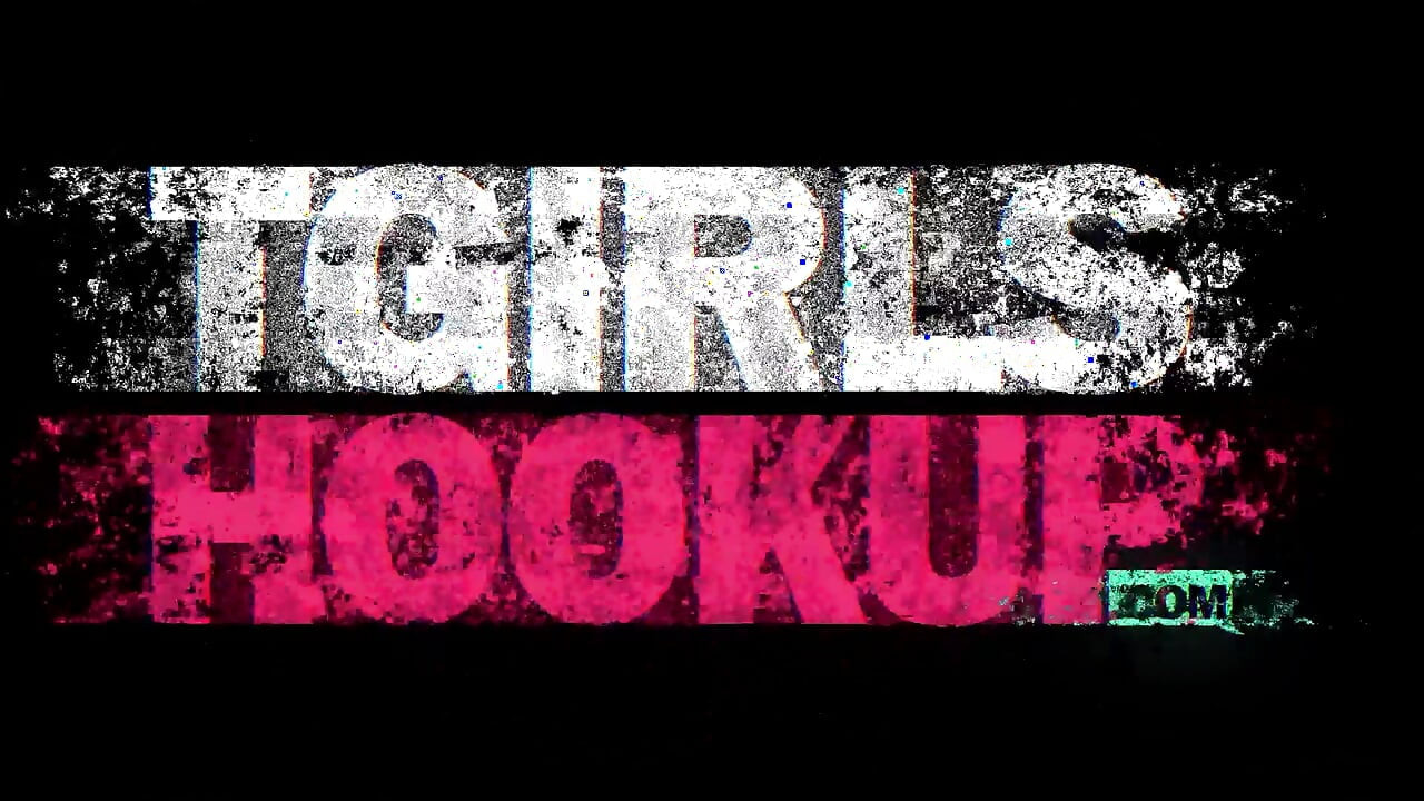 TGIRLSHOOKUP - Fucked Round Two With Valorie And Ana