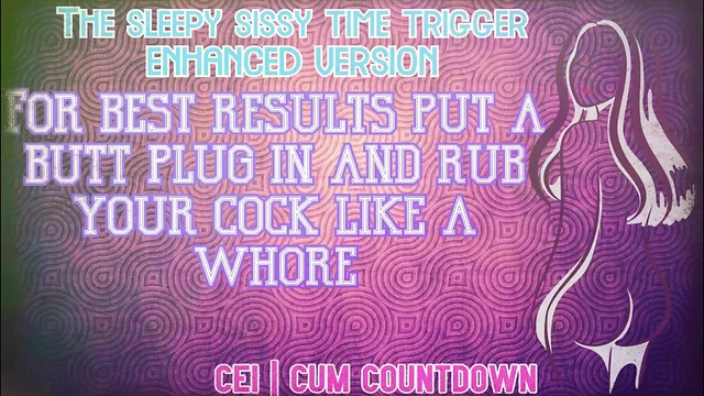 AUDIO ONLY - The sleepy sissy time trigger enhanced audio