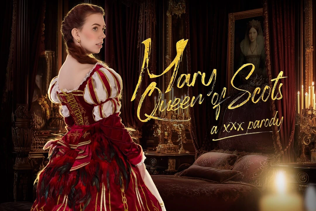 VRCosplayX Nala Brooks As Mary Queen Of Scots Will Be Your Queen, And If You’re Ready Many Rewards Lie In Wait