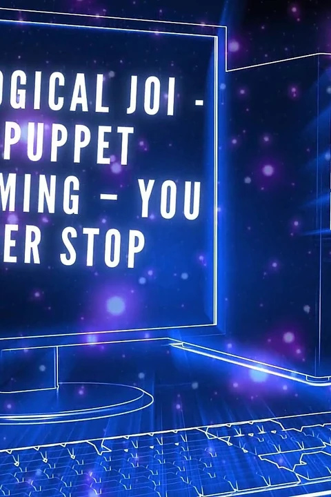 Psychological JOI - Porn Puppet Programming - You Will Never Stop