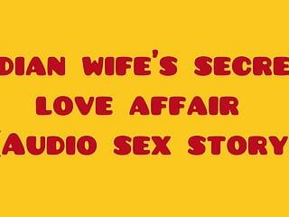 Relazione d'amore segreta della moglie indiana (storia di sesso audio)