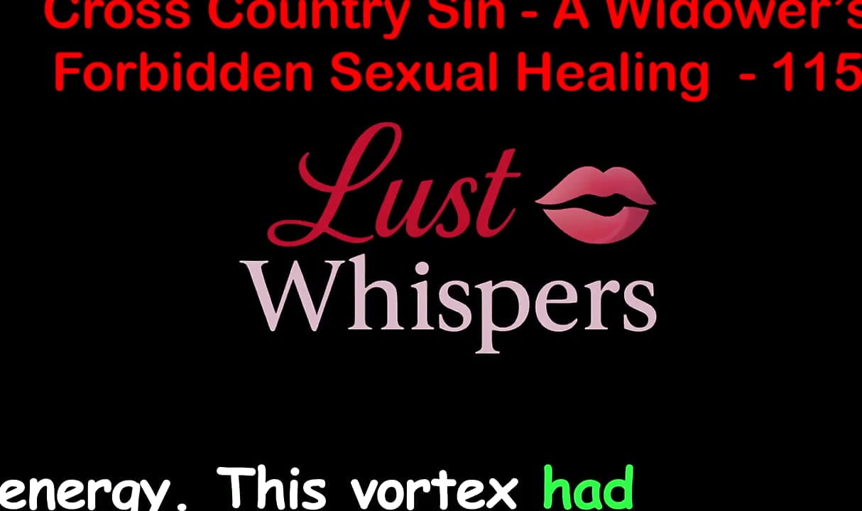 Cross Country Sin: a Widower’s Illicit Sexual Healing Part One Hundred Fifteen - English Audio Sex Story