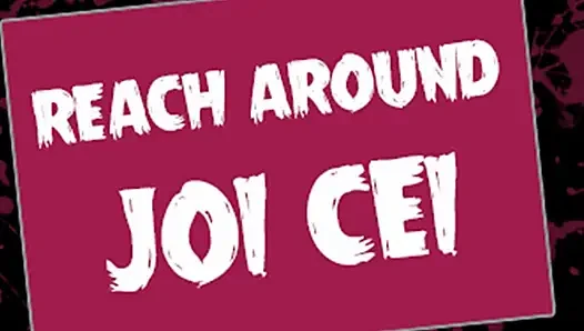 AUDIO ONLY - Reach around JOI CEI