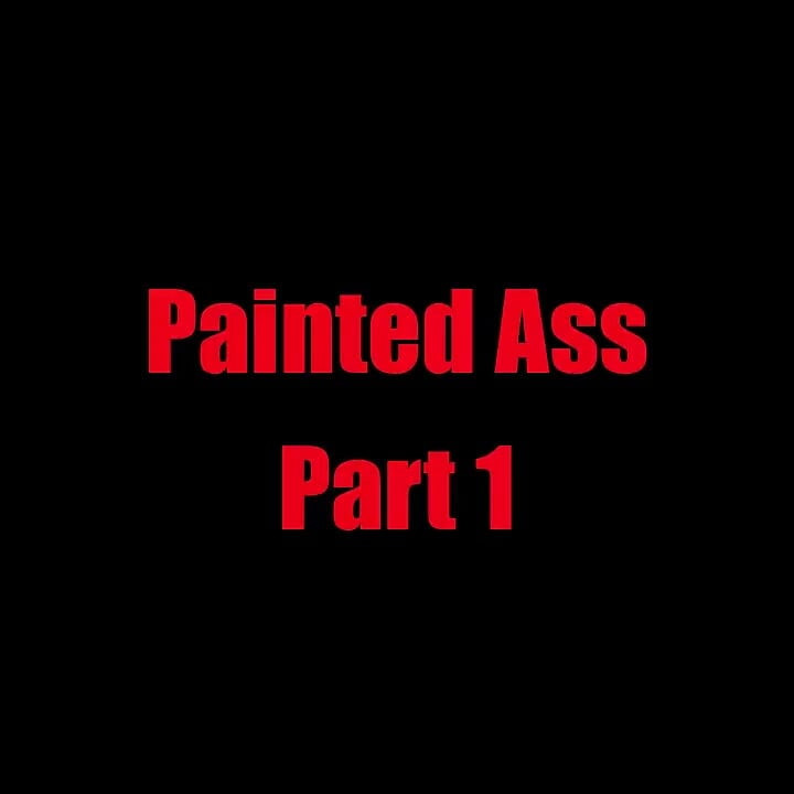 Painted ass - capítulo 1