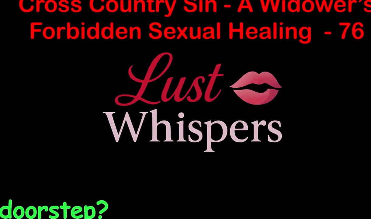 Cross Country Sin a Widower's Forbidden Sexual Healing Part 76 - English Audio Sex Story