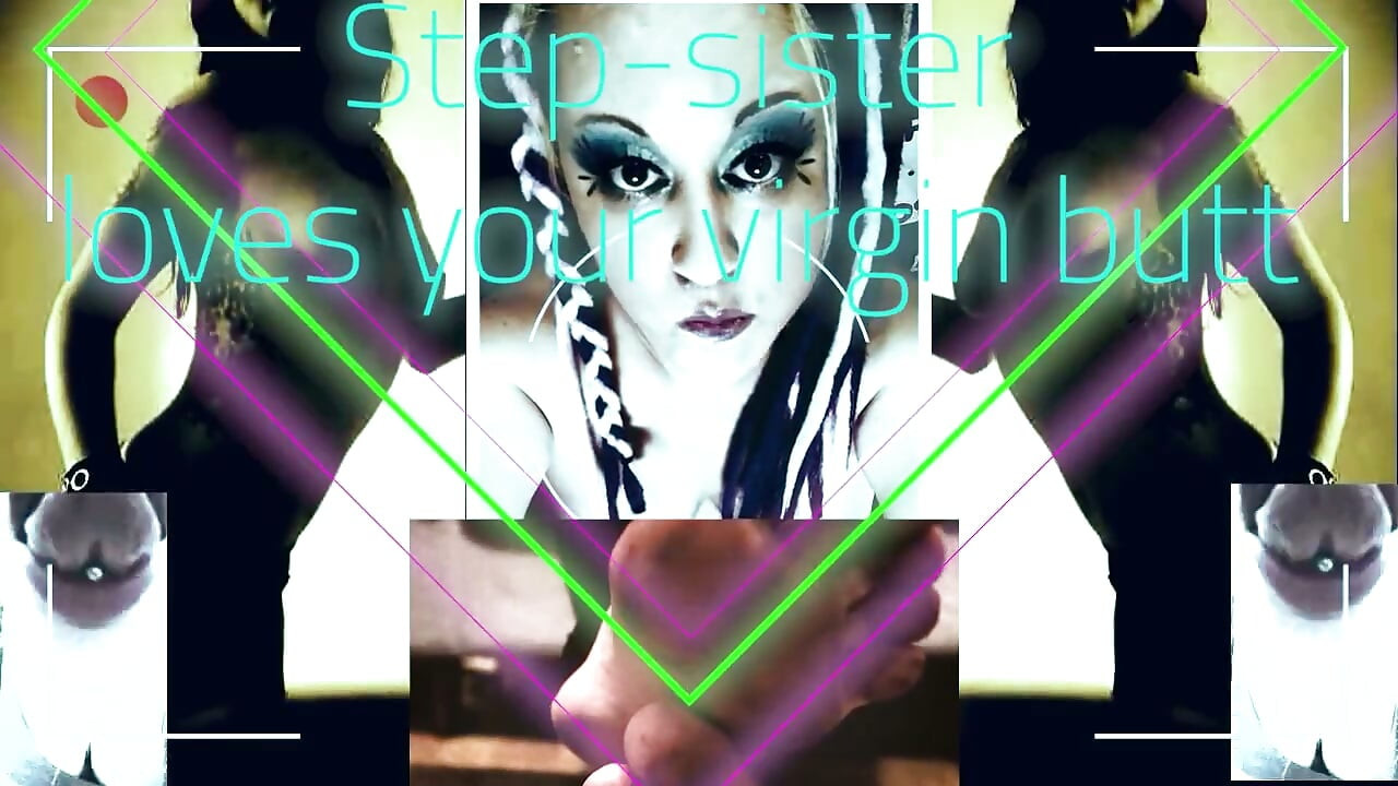 Stepsister Wants to Play with Your Virgin Butt Hole