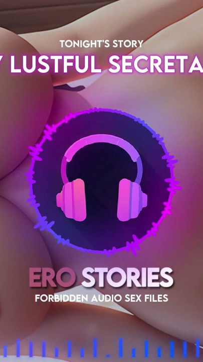 Ero Stories: My Lustful Secretary (Audio, ASMR, Whisper, Seductive & Sensual) | Clip 1