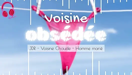 Your Obsessed Neighbor Makes You Cheat Your Wife - French audio porn hot neighbor cheating husband