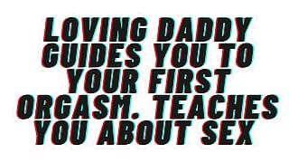 AUDIO PORN: Papai amoroso guia você para seu primeiro orgasmo