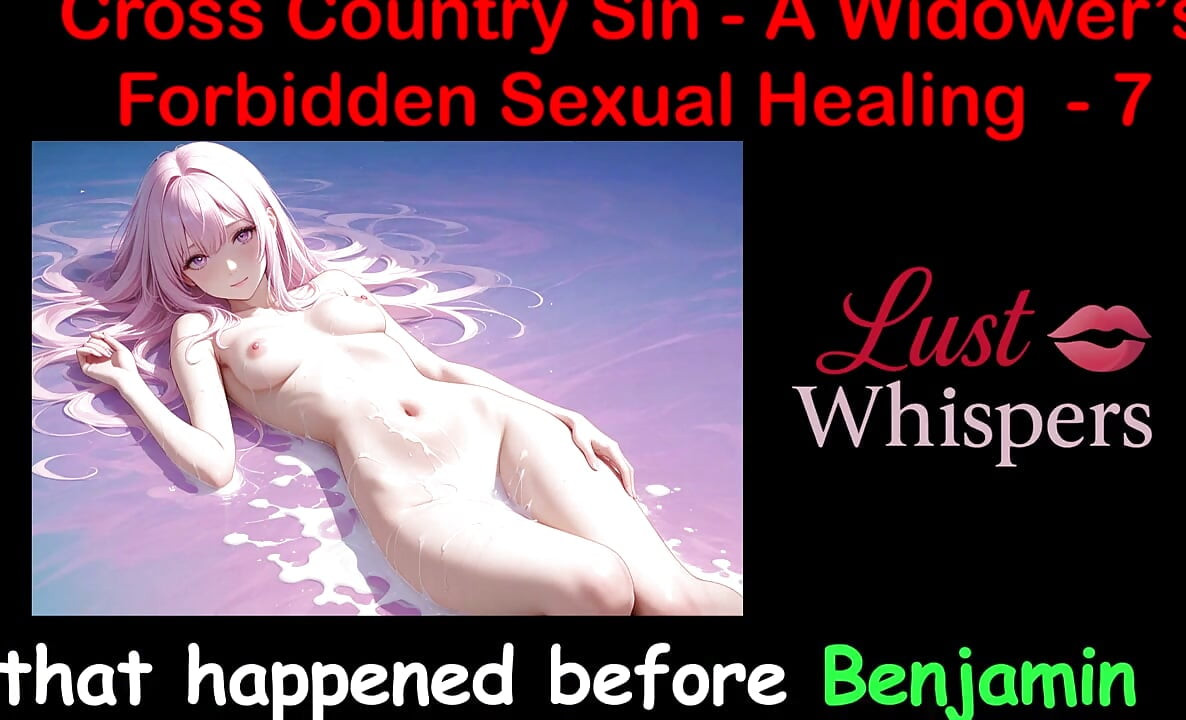 Cross Country Sin: a Widower's Illicit Sexual Healing Part 7 - English Audio Sex Story