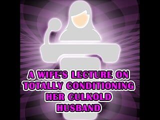 A palestra de uma esposa sobre o condicionamento total do marido culkold