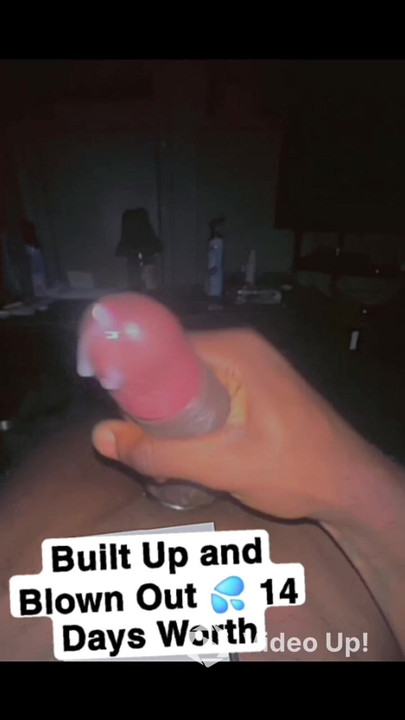 Held back for 2 full weeks and when I finally let loose, it was pure fireworks If you're into tributes hit me up