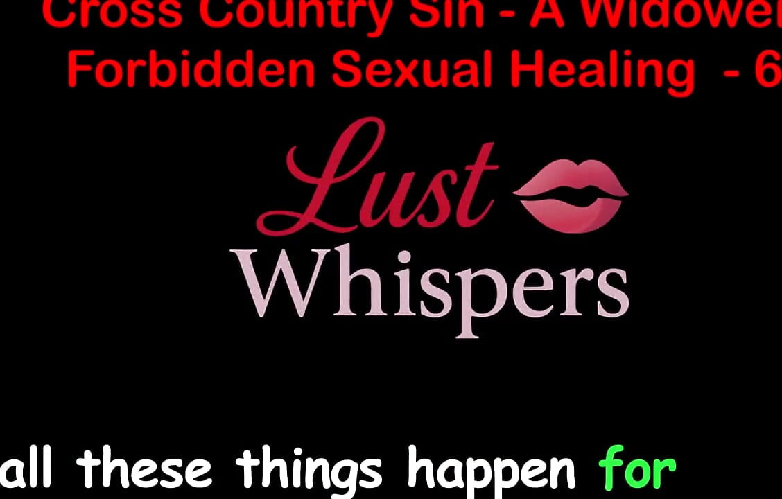 Cross Country Sin a Widower's Forbidden Sexual Healing Part 62 - English Audio Sex Story