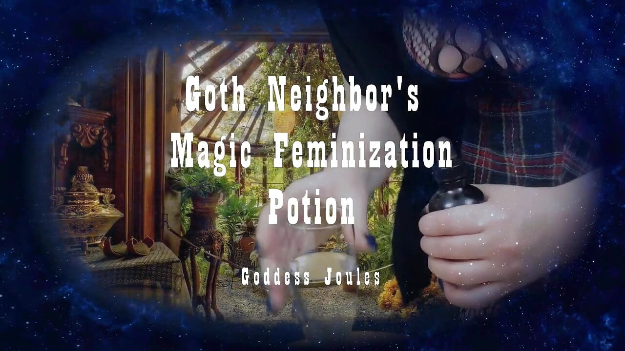 Goth Neighbors Magic Feminization Potion