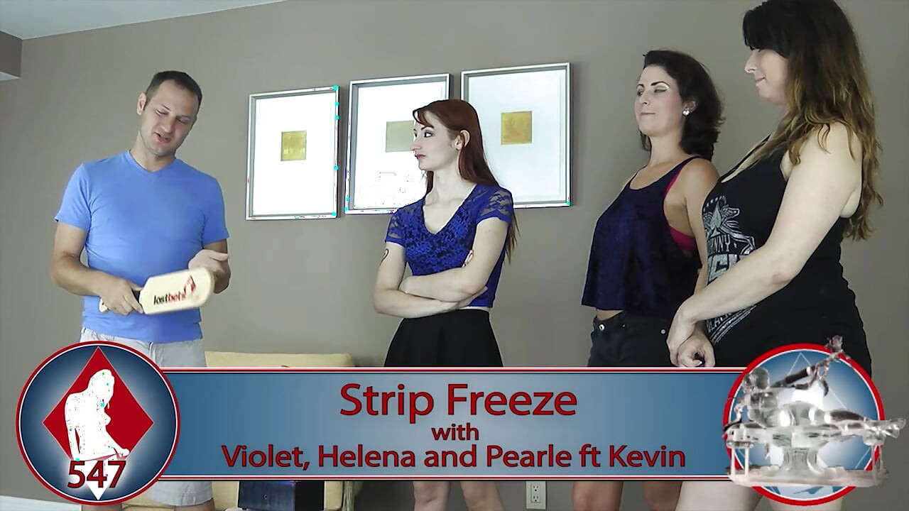They play Strip Freeze and asserting dominance