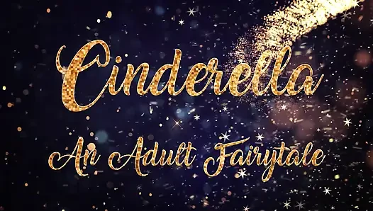 Cinderella - сказка для взрослых