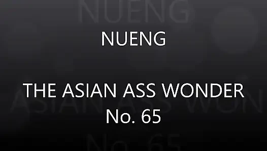 Nueng 65 Behind the Scenes 4, New Positions to Open My Ass Part 1