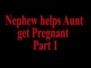 Neffe bekommt schwangere Tante POV Teil 1