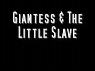 Giantess e il piccolo schiavo in anteprima