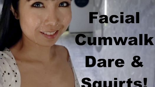 Facial Cum Walk Dare & Squirts