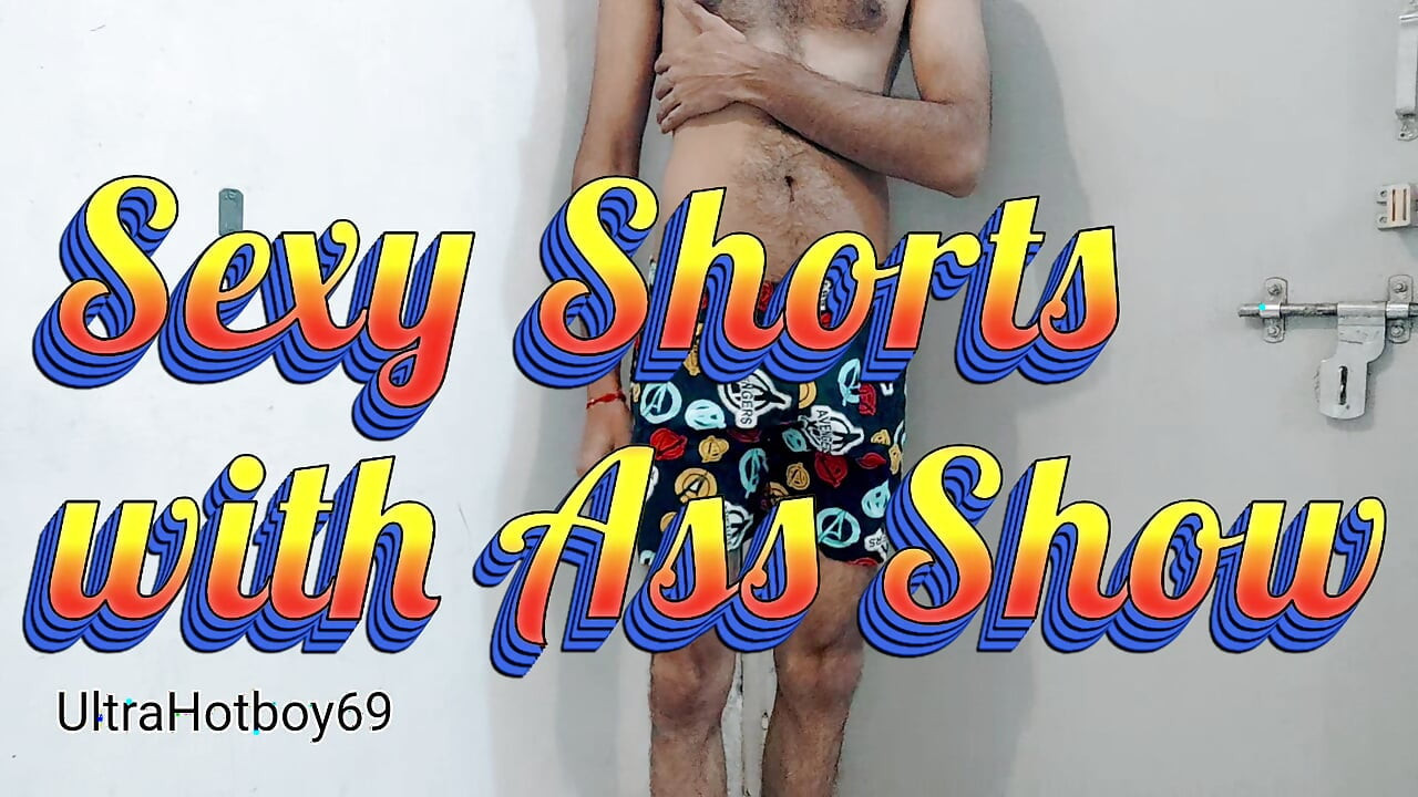 Sexy Shorts With My Ass show