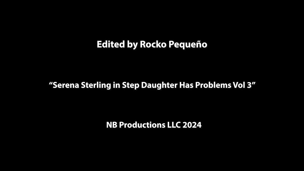 Serena Sterling in Step Daughter Has Problems Vol 3 Lifestyle Changes