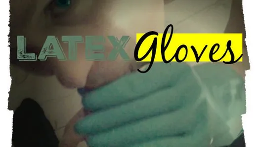 Latex Gloves (remastered)