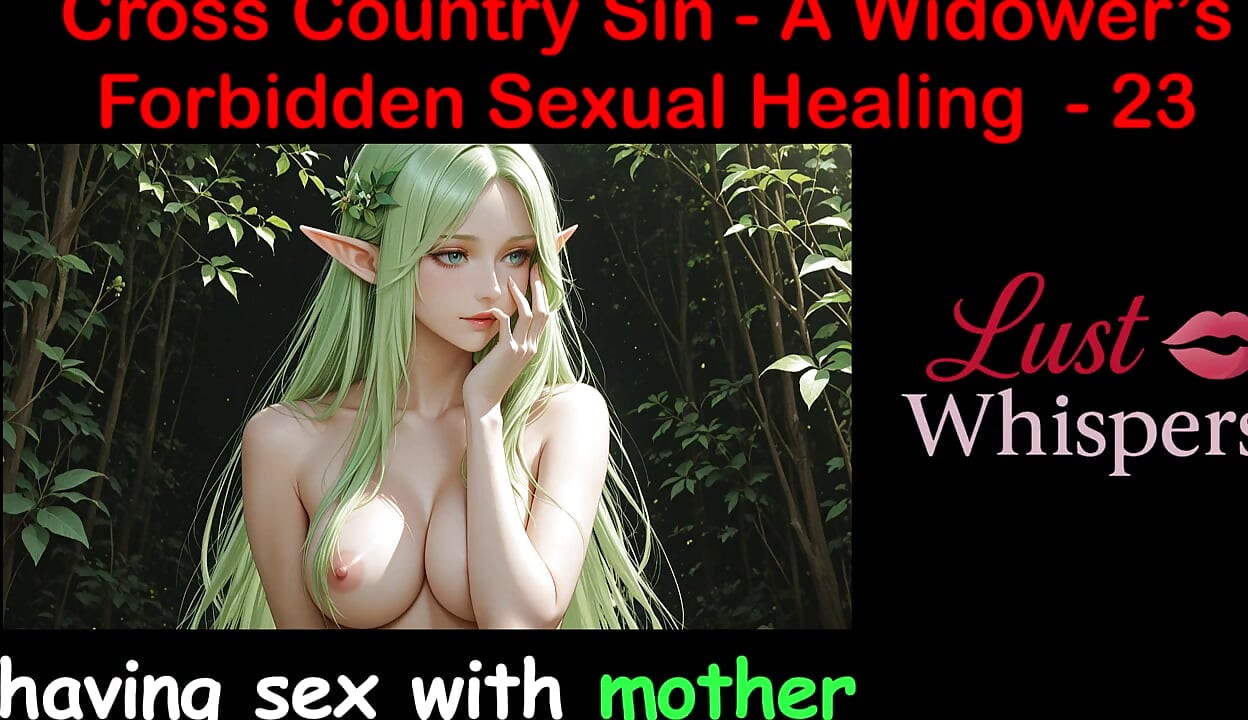Cross Country Sin: la curación sexual de un viudo, parte 23 - historia de sexo en audio en inglés