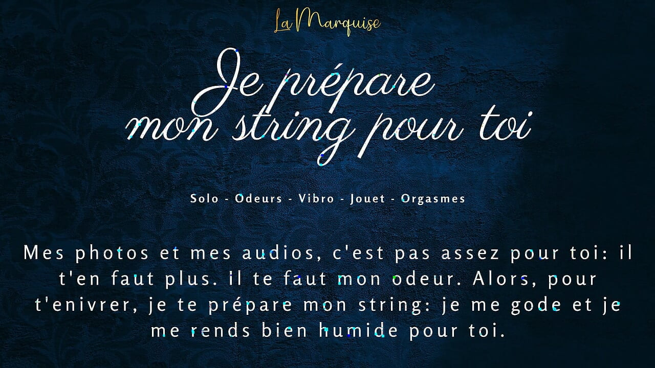 I make my thong all smelly for you - french audio porn female solo