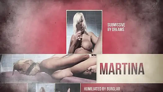 Martina ev hırsızı tarafından aşağılanıyor