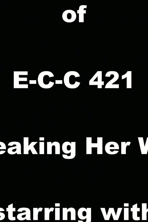 E-c-c 421 Breaking Her Will