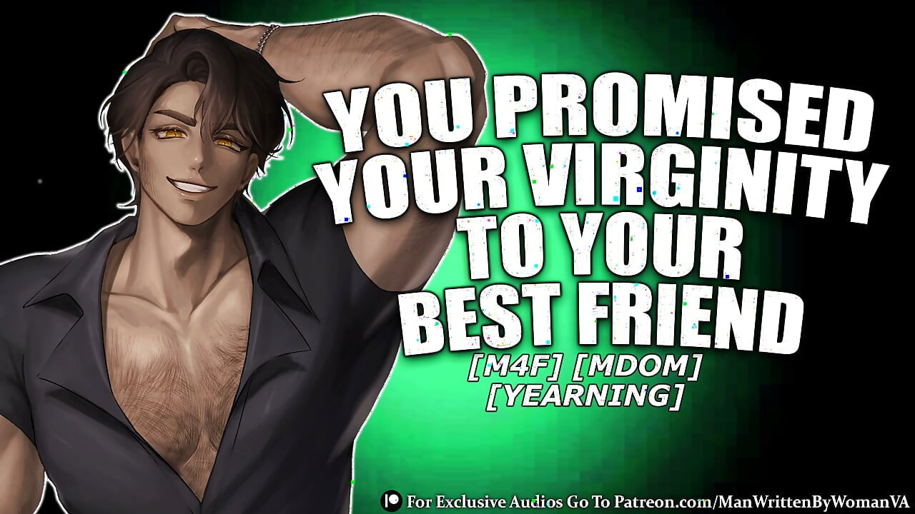 You Promised Him Your Virginity, Now He's Collecting (M4F) (MDOM) (VIRGINITY)