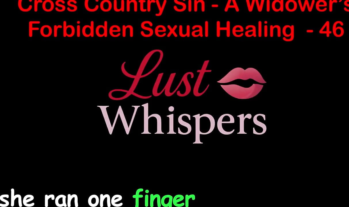 Cross Country Sin: a Widower’s Taboo Sexual Healing Part 46 - English Audio Sex Story