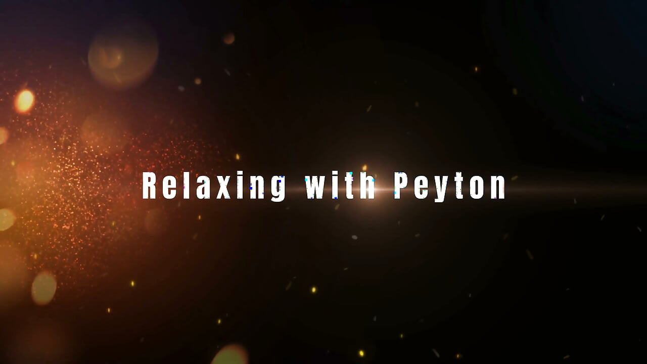 和Peyton一起放松