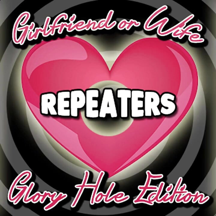 TYLKO AUDIO - dziewczyna lub żona repeaters edycja glory hole