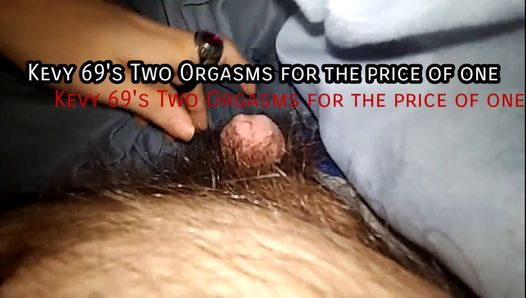 Kevy 69's zwei orgasmen für den preis von einem