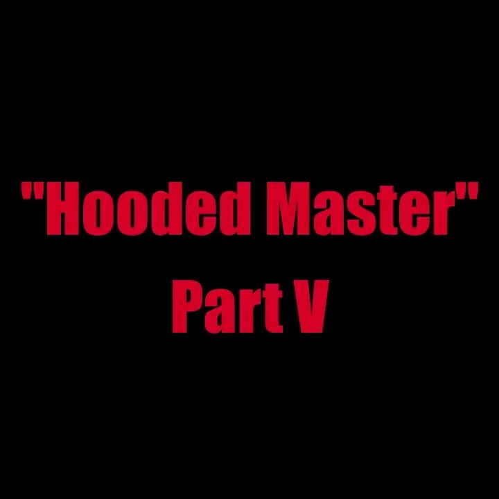 Hooded Master - Chapter 5
